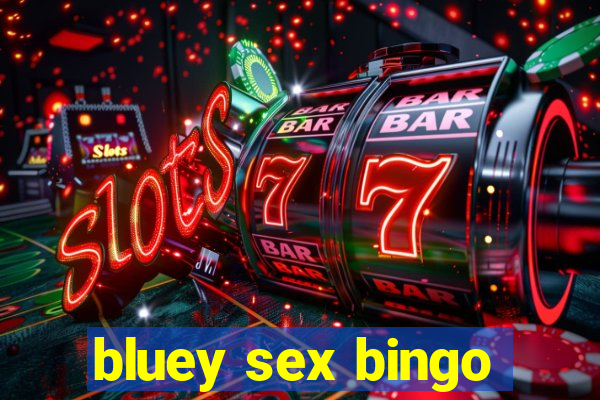 bluey sex bingo